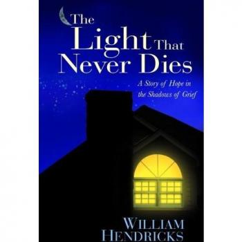 Light That Never Dies, The: A Story of Hope in the Shadows of Grief