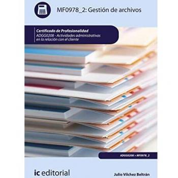 Gestión de archivos. ADGG0208 - Actividades administrativas en la relación con el cliente