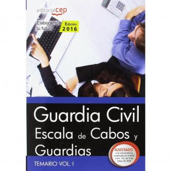 Guardia Civil. Escala de Cabos y Guardias. Temario Vol. I.