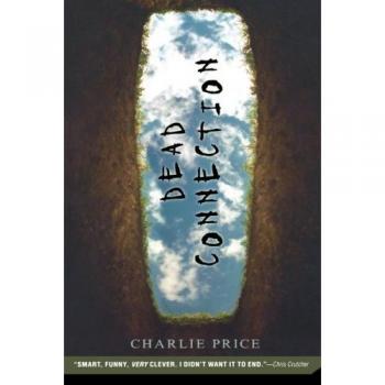 Dead Connection: A Thrilling Mystery Novel by Charlie Price