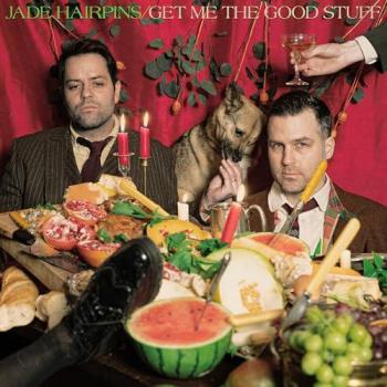Get Me The Good Stuff - JADE HAIRPINS (CD)