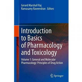 Introduction to Basics of Pharmacology and Toxicology: Volume 1: General and Molecular Pharmacology: Principles of Drug Action