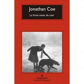 La lluvia antes de caer: 656 - Jonathan Coe