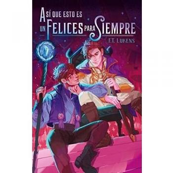 Así que esto es un felices para siempre (#Fantasy
