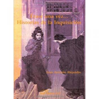 Ãrase Una Vez... Historias De La InquisiciÃ³n