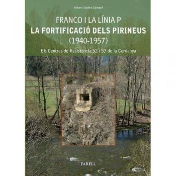 Franco i la Linia P. La fortificacio dels Pirineus