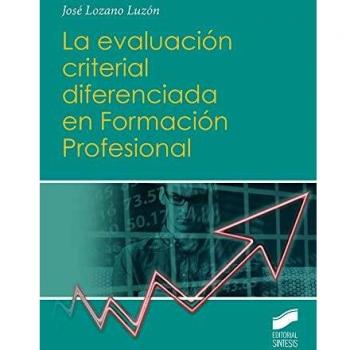 La evaluación criterial diferenciada en Formación Profesional: 04