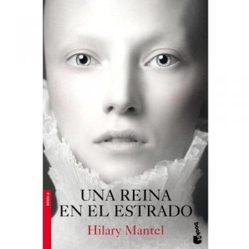 Una reina en el estrado - Hilary Mantel