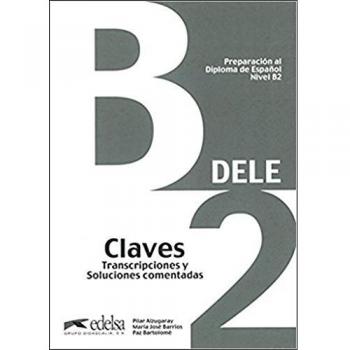 Preparación al DELE B2. Libro de claves: Claves - B2