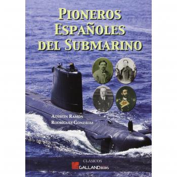 Pioneros Españoles Del Submarino