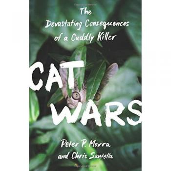 Cat Wars: The Devastating Consequences of a Cuddly Killer (Hardcover Edition)