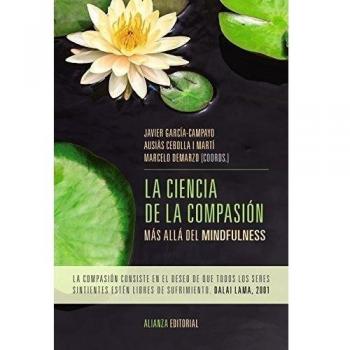 La ciencia de la compasión: Más allá del mindfulness