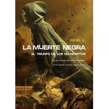 La muerte negra: El triunfo de los no-muertos
