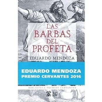 Barbas del profeta, las - Eduardo Mendoza