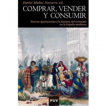 Comprar, vender y consumir: Nuevas aportaciones a la historia del consumo en la España moderna: 113