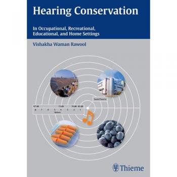 Illustrated Hearing Conservation Guide: Occupational, Recreational, Educational & Home Safety