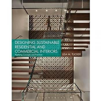 Designing Sustainable Residential and Commercial Interiors