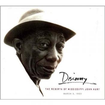 Discovery: The Rebirth Of Mississippi John Hurt
