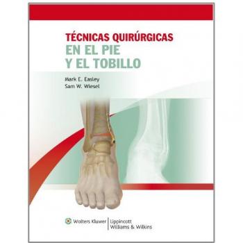 Tecnicas Quirurgicas en el Pie y el Tobillo