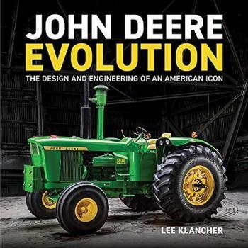 John Deere Evolution: The Design and Engineering of an American Icon