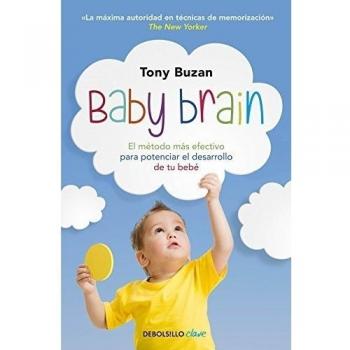 Baby Brain: El método más efectivo para potenciar el desarrollo de tu bebé