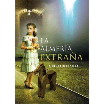La Almería Extraña