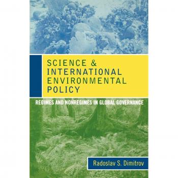 Global Governance in Environmental Policy: Regimes and Nonregimes by Radoslav S. Dimitrov