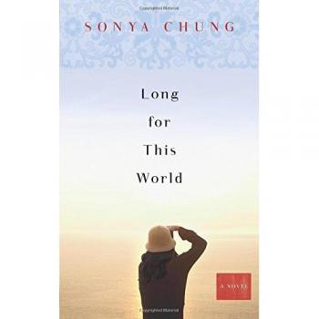 Long for This World: A Novel (Paperback Edition)
