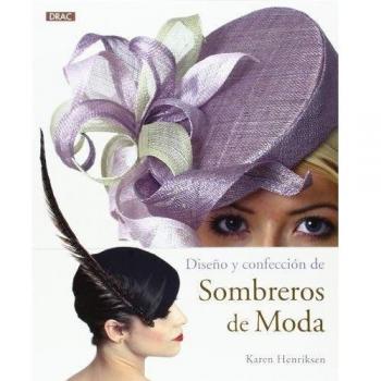 Diseño Y Confección De Sombreros De Moda