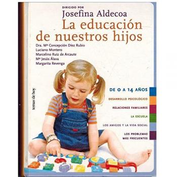 Educacion de nuestros hijos, la