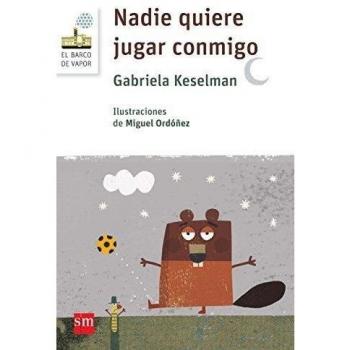 Nadie quiere jugar conmigo: 67 - KESELMAN, GABRIELA