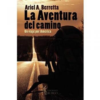 La aventura del camino: Un viaje por América