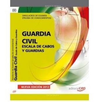 Guardia Civil  Escala de Cabos y Guardias. Simulacros de Examen
