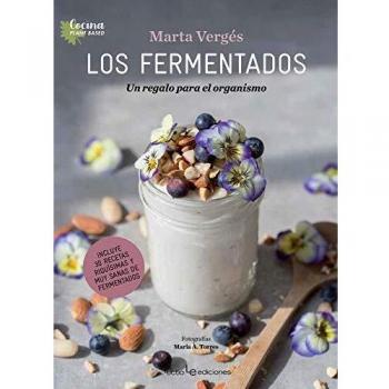 Los fermentados: Un regalo para el organismo: 1
