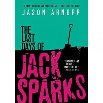 The Last Days of Jack Sparks