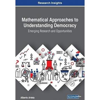 Mathematical Insights into Democratic Systems: Research and Opportunities for Understanding Democracy