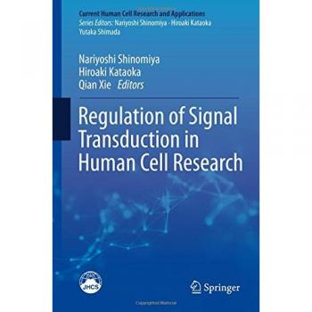 Regulation of Signal Transduction in Human Cell Research