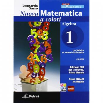 Nuova matematica a colori. Algebra. Con quaderno di recupero-Prove INVALSI. Ediz. blu. Per le Scuole superiori. Con CD-ROM. Con espansione online