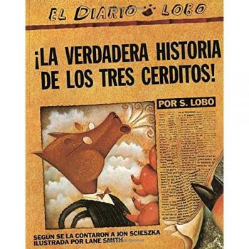The True Story of the 3 Little Pigs: Bilingual Edition by Jon Scieszka