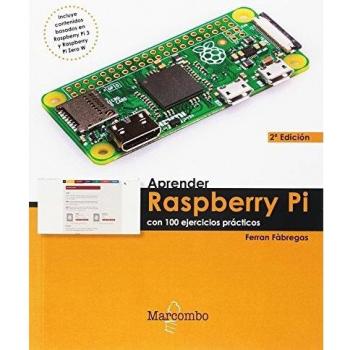 Aprender Raspberry Pi con 100 ejercicios prácticos