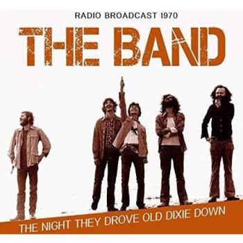 The Night They Drove Old Dixie Down: Radio Broadcast 1970