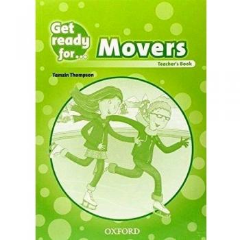 Get Ready for Movers. Teacher's Book