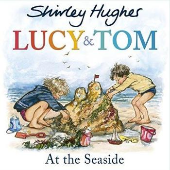 Libro Lucy y Tom en la Playa - Edición en Rústica de Shirley Hughes