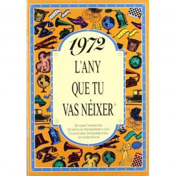 1972 L'ANY QUE TU VAS NEIXER