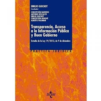 Transparencia, Acceso a la Información Pública y Buen Gobierno: Estudio de la Ley 19/2013, de 9 de diciembre