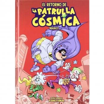 El retorno de la patrulla cósmica