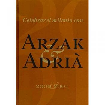 Celebrar el milenio con arzak & adria 2000/2001