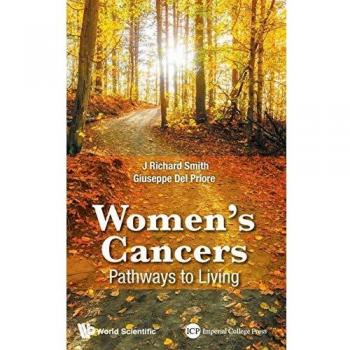 Cánceres Femeninos: Caminos hacia la Vida - J Richard Smith & Giuseppe Delpriore