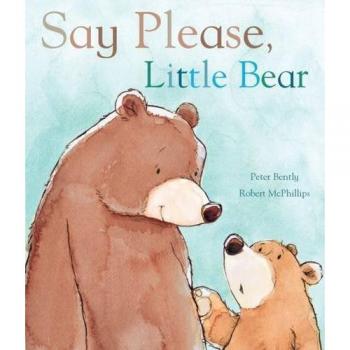 Say Please, Little Bear