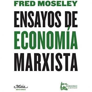 Ensayos de economía marxista - Fred Moseley